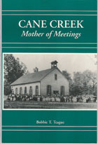Cane Creek, Mother of Meetings